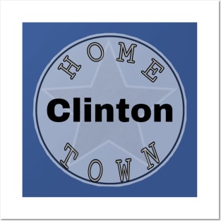 Hometown Clinton Posters and Art